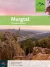 Titelseite Wanderkarte Murgtal, Nationalparkregion Felsen, im Hintergrund Aussicht ins Tal mit Wäldern